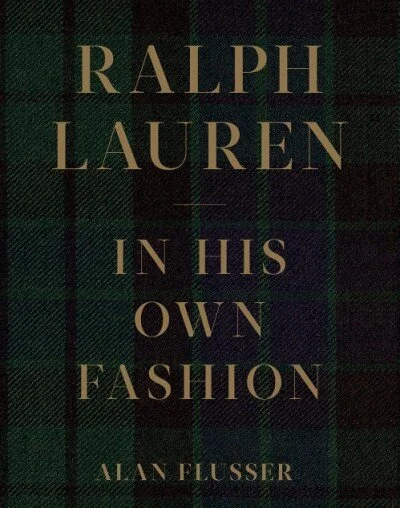 Ralph Lauren: In His Own Fashion - Autographed Copy — Alan Flusser